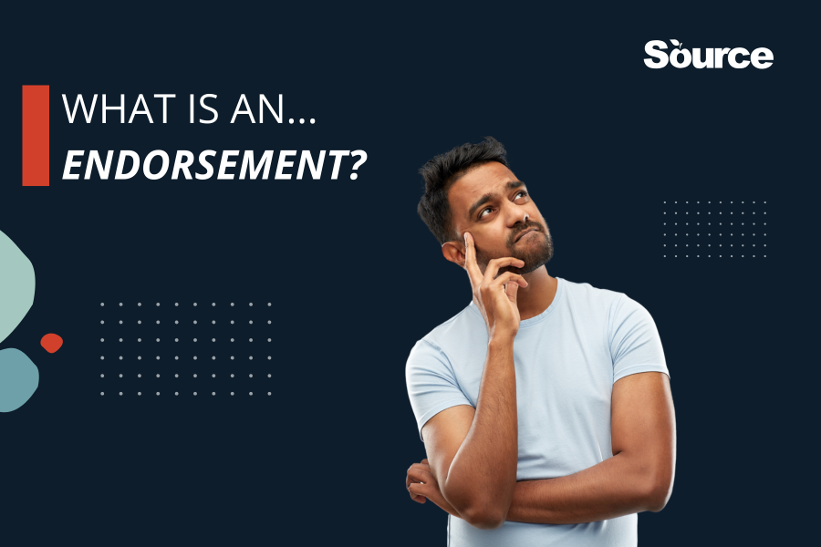 What are endorsements?